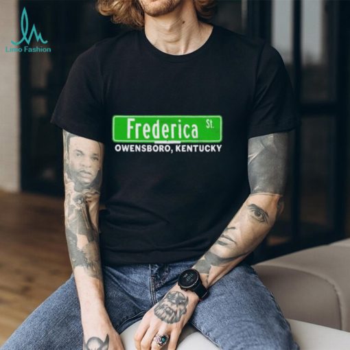The Frederica Street Owensboro Kentucky New shirt