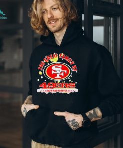 The Great Family Of San Francisco 49ers Now And Forever Christmas Shirt