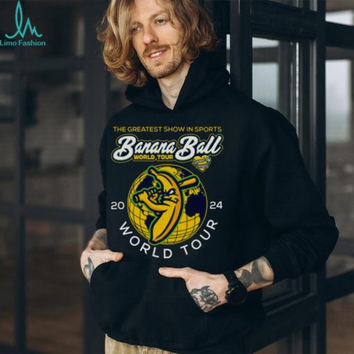 The Greatest Show in Sports Banana Ball World Tour 2024 Shirt