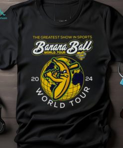 The Greatest Show in Sports Banana Ball World Tour 2024 Shirt
