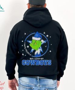 The Grinch Hate People But I Love My Dallas Cowboys Nfl 2023 Shirt