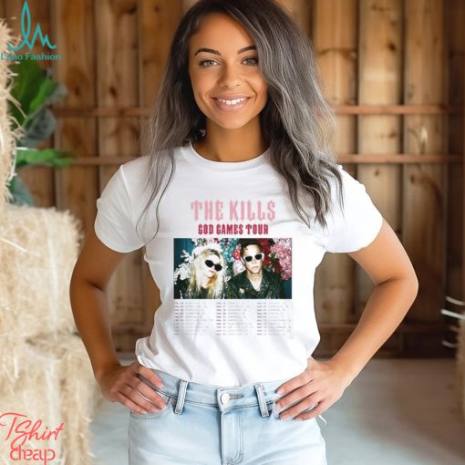 The Kills Tour 2024 Merch, God Games Tour 2024 Live Nation Shirt, The Kills Presale Code T Shirt