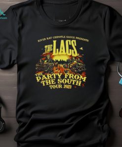 The Lacs The Party From The South Tour 2023 River Rat Chipotle Sauce Presents T Shirt