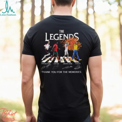 The Legends David Beckham And Luis Figo And Zinedine Zidane And Ronaldo Thank You For The Memories Unisex T Shirt