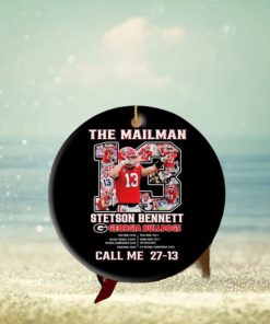 The Mailman Stetson Bennett Georgia Bulldogs Call Me 27 13 Ornament, Hoodie, Sweater, Long Sleeve And Tank Top