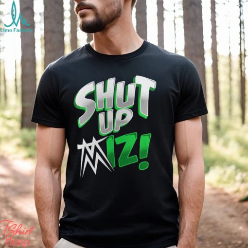 The Miz Shut Up T Shirt