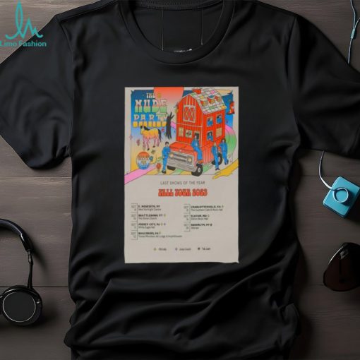 The Nude Party Last Show Of The Year Fall October 2023 Tour Poster Shirt