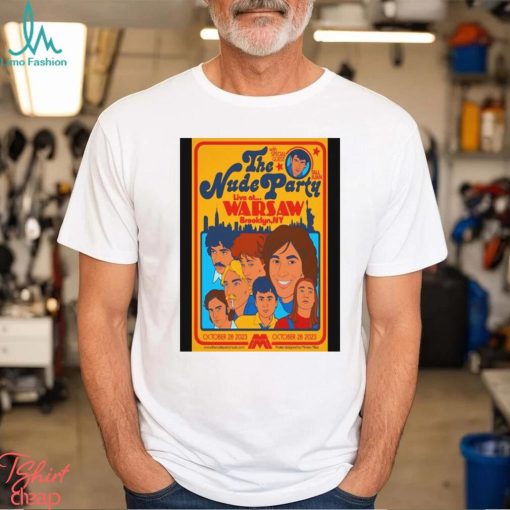 The Nude Party Tour in Brooklyn Warsaw on Oct 28, 2023 poster shirt
