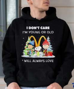 The Peanuts I don’t care I’m young or old I will always love McDonald’s Merry Christmas shirt