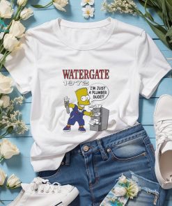 The Simpson Watergate 1972 I’m Just A Plumber Dude Shirt
