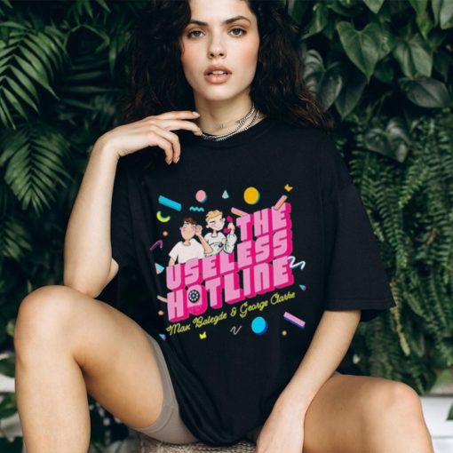 The Useless Hotline Max Balegde & George Clarke Shirt