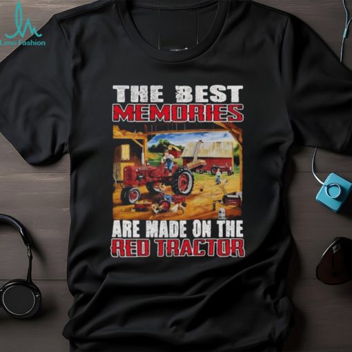 The best memories are made on the red tractor 2023 shirt
