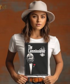 The commissioner I’m gonna make him a trade he can’t refuse poster Shirt