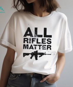 The good liars all rifles matter 2023 shirt