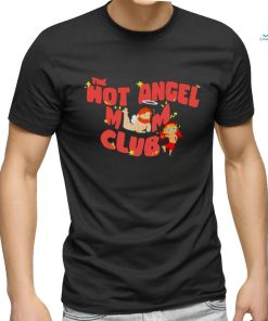 The hot angel mom club shirt