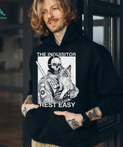 The inquisitor rest easy 2023 shirt