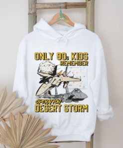 Thegoodshirts Only 90S Kids Remember Operation Desert Storm Long Sleeve T Shirt, hoodie, sweater, long sleeve and tank top Thegoodshirts Only 90S Kids Remember Operation Desert Storm Long Sleeve T Shirt