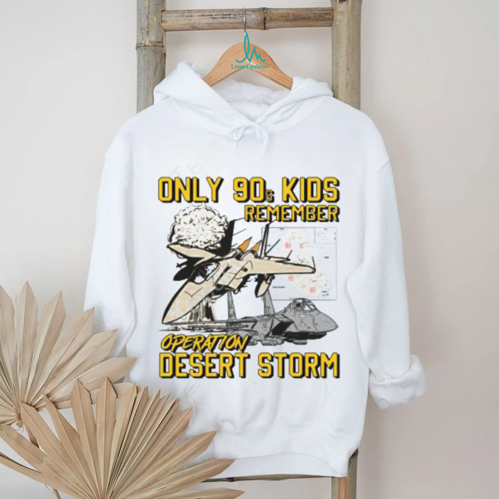 Thegoodshirts Only 90S Kids Remember Operation Desert Storm Long Sleeve T Shirt Thegoodshirts Only 90S Kids Remember Operation Desert Storm Long Sleeve T Shirt