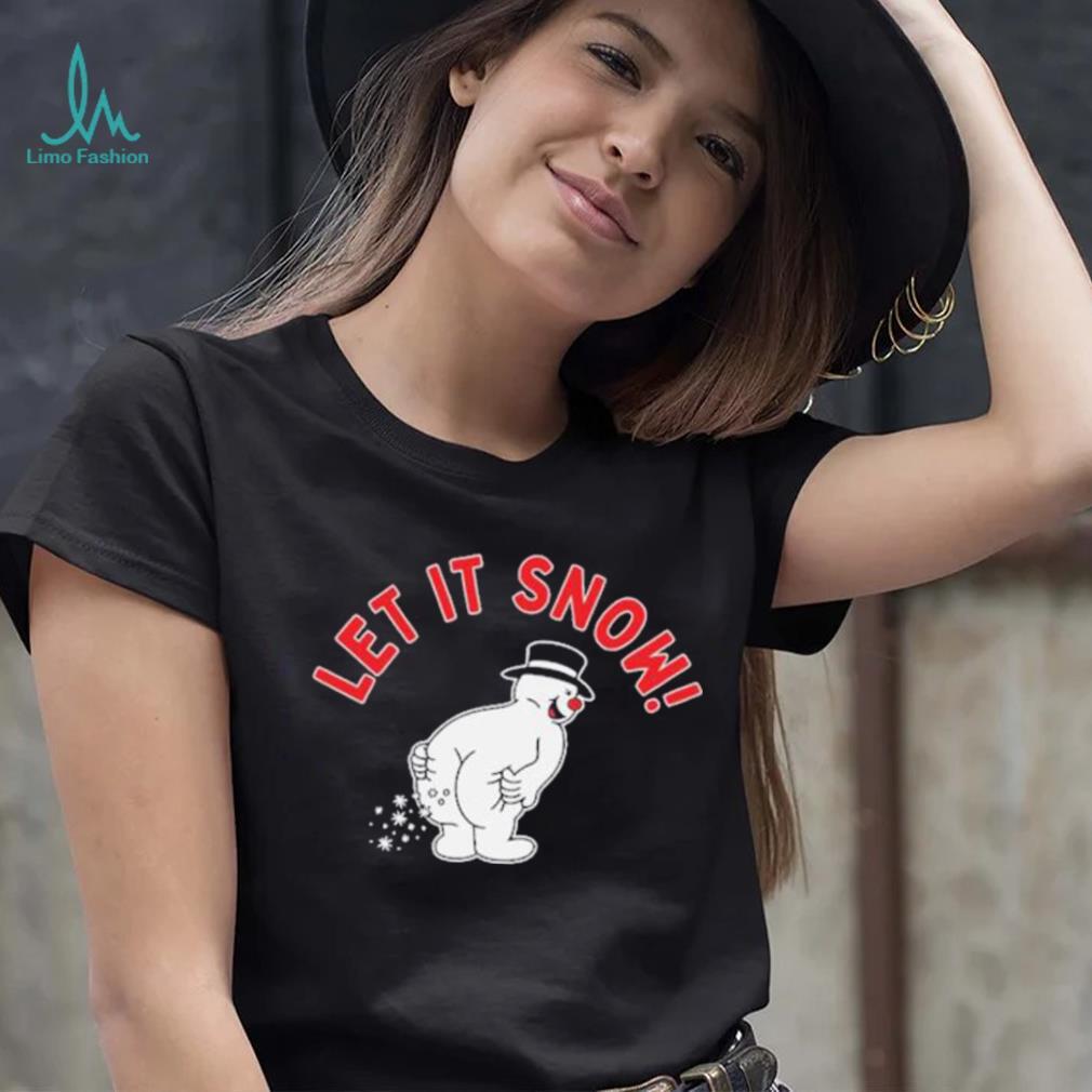 Thehomet Let It Snow shirt