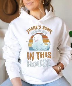 There's some horrors in the house shirt