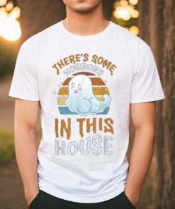 There's some horrors in the house shirt, hoodie, sweater, long sleeve and tank top There's some horrors in the house shirt
