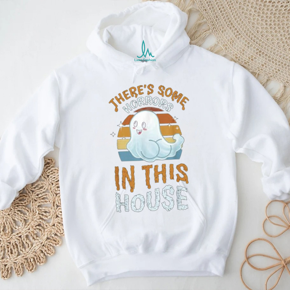 There’s some horrors in the house shirt There’s some horrors in the house shirt