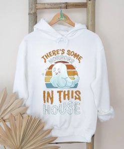 There's some horrors in the house shirt, hoodie, sweater, long sleeve and tank top There's some horrors in the house shirt