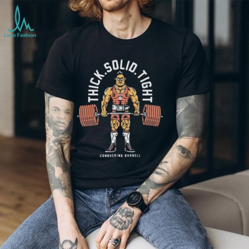 Thick Solid Tight Conquering Barbell T Shirt