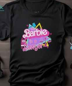 This Barbie Is A Lawyer 2023 Shirt