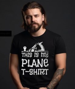 This Is My Plane T Shirt