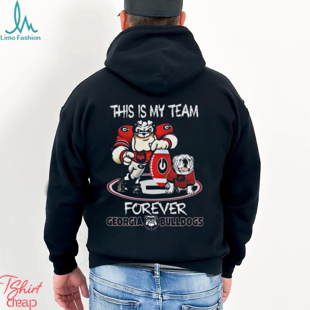 This Is My Team Forever Georgia Bulldogs t shirt This Is My Team Forever Georgia Bulldogs t shirt