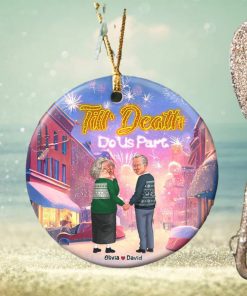 Til’ Death Do Us Part Personalized Funny Old Couple Ornament, Christmas Gift