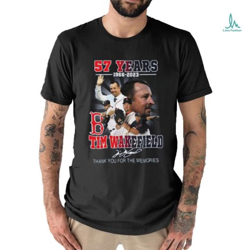 Tim Wakefield 57 Years 1966 2023 Boston Red sox Memories T Shirt