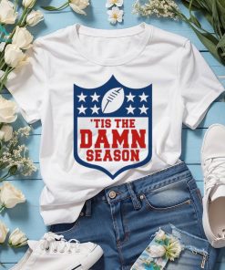 Tis the damn season 2023 shirt