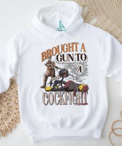 Tn C Fight Brought A Gun To A Cockfight Shirt