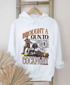 Tn C Fight Brought A Gun To A Cockfight Shirt