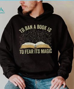 To Ban A Book Is To Fear Its Magic funny Quote To Ban A Book V Neck T Shirt