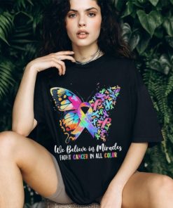 Together believe in miracles fight cancer in all color shirt