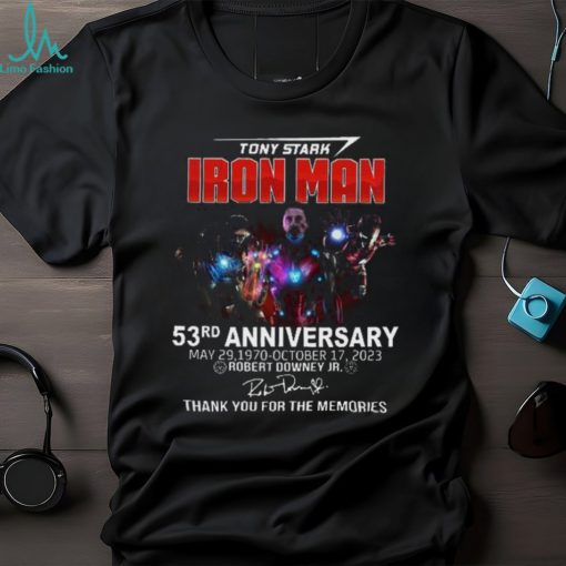 Tony Stark Iron Man 53Rd Anniversary May 29,1970 October 17, 2023 Robert Downey Jr. Thank You For The Memories Shirt