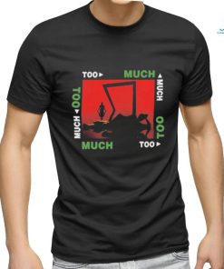 Too Much Starring The Kid Laroi t shirt