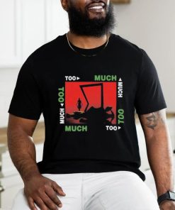 Too Much Starring The Kid Laroi t shirt