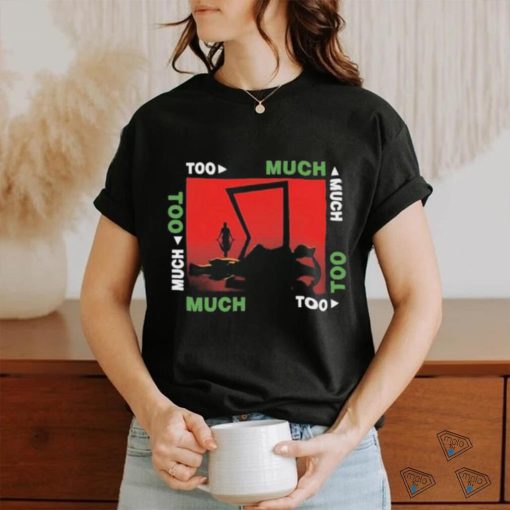 Too Much Starring The Kid Laroi t shirt