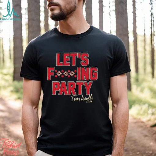 Torey Lovullo Let’s Party Shirt