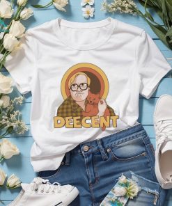 Trailer Park Boys Deecent shirt, hoodie, sweater, long sleeve and tank top Trailer Park Boys Deecent shirt