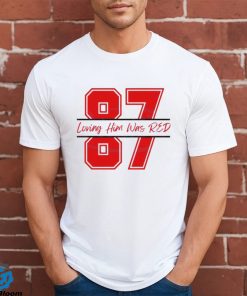 Travis Kelce 87 Loving Him Was Red shirt