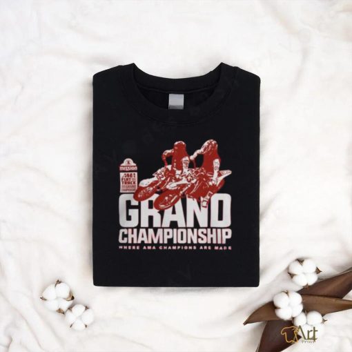 Trending Grand Championship Where Ama Champions Are Made 2023 T shirt