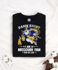 Truman the Tiger damn right I am a Missouri fan win or lose shirt