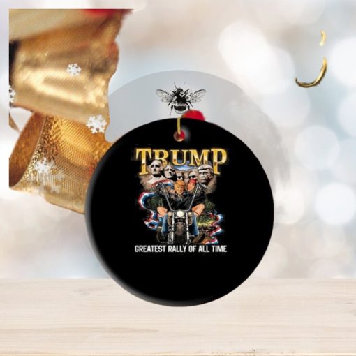 Trump Greatest Rally Of All Time Ornament