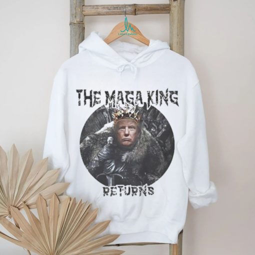 Trump The Maga King Returns T shirt