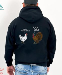 Turkey Happy Thanksgiving Fuck You T Shirt Sarcastic Funny Humor Saying Mens Thanksgiving Shirt